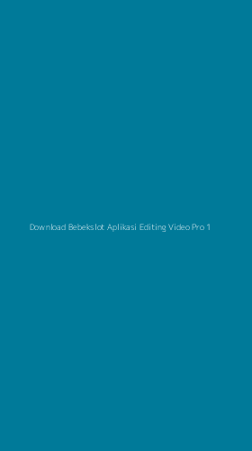 Tampilan Antarmuka Aplikasi Download Bebekslot Aplikasi Editing Video Pro - 1