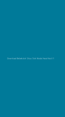 Tampilan Antarmuka Aplikasi Download Bebekslot Situs Slot Modal Awal Kecil - 1