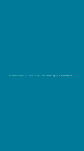 Tampilan Antarmuka Aplikasi Download Bersinartoto Link Akses Cepat Tanpa Aplikasi Tambahan - 4
