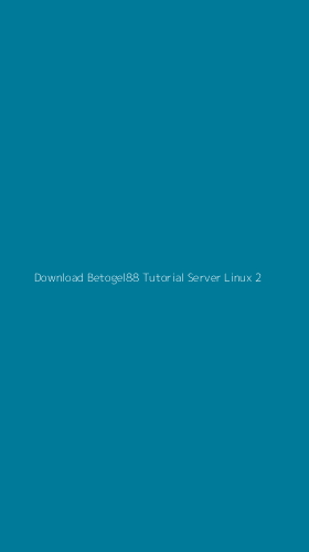 Tampilan Antarmuka Aplikasi Download Betogel88 Tutorial Server Linux - 2