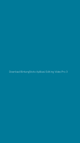 Tampilan Antarmuka Aplikasi Download Bintang5toto Aplikasi Editing Video Pro - 3