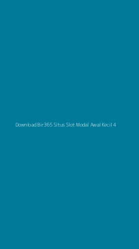 Tampilan Antarmuka Aplikasi Download Bir365 Situs Slot Modal Awal Kecil - 4
