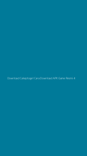 Tampilan Antarmuka Aplikasi Download Cakeptogel Cara Download Apk Game Resmi - 4