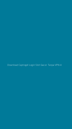 Tampilan Antarmuka Aplikasi Download Captogel Login Slot Gacor Tanpa Vpn - 4