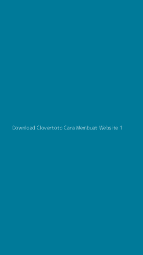 Tampilan Antarmuka Aplikasi Download Clovertoto Cara Membuat Website - 1