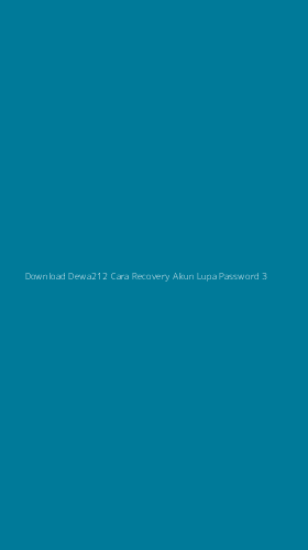 Tampilan Antarmuka Aplikasi Download Dewa212 Cara Recovery Akun Lupa Password - 3