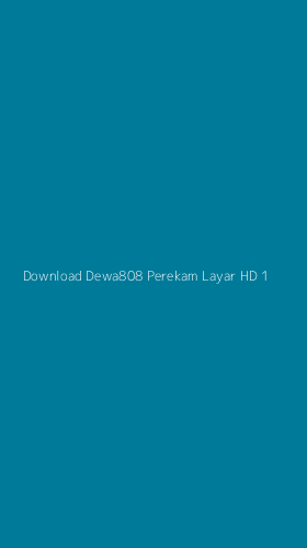 Tampilan Antarmuka Aplikasi Download Dewa808 Perekam Layar Hd - 1