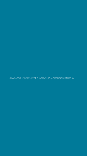 Tampilan Antarmuka Aplikasi Download Direkturtoto Game Rpg Android Offline - 4
