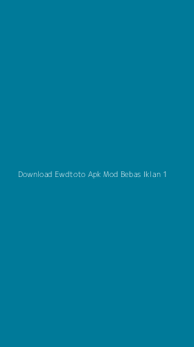 Tampilan Antarmuka Aplikasi Download Ewdtoto Apk Mod Bebas Iklan - 1