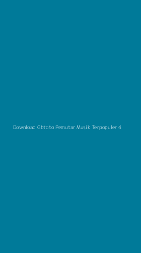 Tampilan Antarmuka Aplikasi Download Gbtoto Pemutar Musik Terpopuler - 4