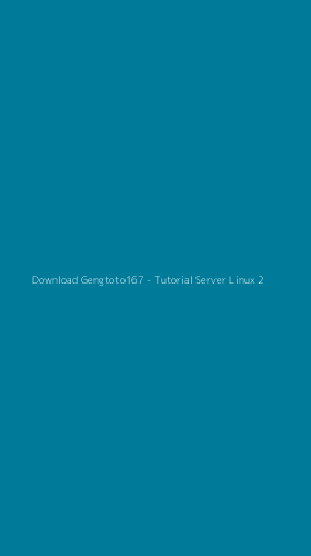 Tampilan Antarmuka Aplikasi Download Gengtoto167 - Tutorial Server Linux - 2