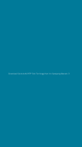 Tampilan Antarmuka Aplikasi Download Giototo4d Rtp Slot Tertinggi Hari Ini Gampang Maxwin - 3