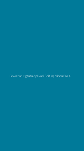 Tampilan Antarmuka Aplikasi Download Hgtoto Aplikasi Editing Video Pro - 4