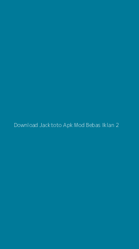 Tampilan Antarmuka Aplikasi Download Jacktoto Apk Mod Bebas Iklan - 2