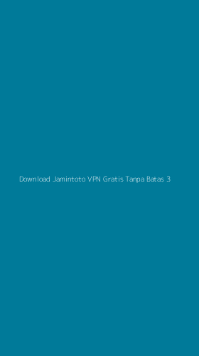 Tampilan Antarmuka Aplikasi Download Jamintoto Vpn Gratis Tanpa Batas - 3
