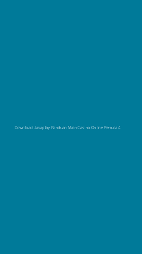 Tampilan Antarmuka Aplikasi Download Javaplay Panduan Main Casino Online Pemula - 4