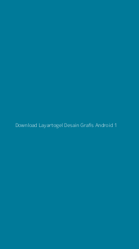 Tampilan Antarmuka Aplikasi Download Layartogel Desain Grafis Android - 1