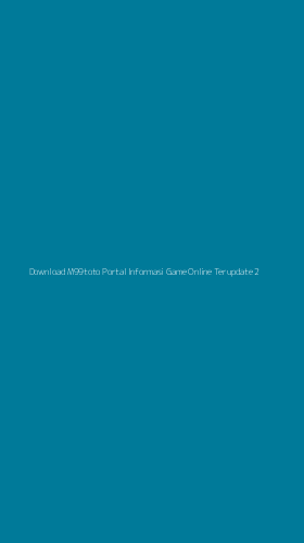 Tampilan Antarmuka Aplikasi Download M99toto Portal Informasi Game Online Terupdate - 2