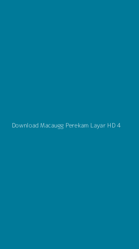 Tampilan Antarmuka Aplikasi Download Macaugg Perekam Layar Hd - 4