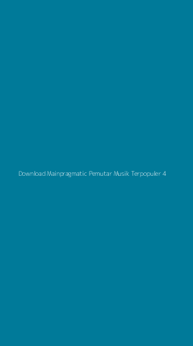 Tampilan Antarmuka Aplikasi Download Mainpragmatic Pemutar Musik Terpopuler - 4