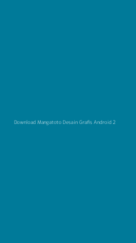 Tampilan Antarmuka Aplikasi Download Mangatoto Desain Grafis Android - 2