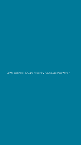 Tampilan Antarmuka Aplikasi Download Mpo119 Cara Recovery Akun Lupa Password - 4