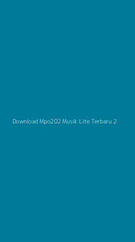 Tampilan Antarmuka Aplikasi Download Mpo202 Musik Lite Terbaru - 2