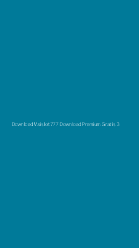 Tampilan Antarmuka Aplikasi Download Msislot777 Download Premium Gratis - 3