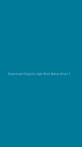 Tampilan Antarmuka Aplikasi Download Ongtoto Apk Mod Bebas Iklan - 1