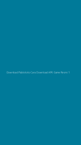 Tampilan Antarmuka Aplikasi Download Pablototo Cara Download Apk Game Resmi - 1