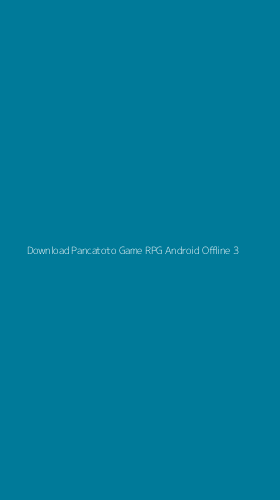 Tampilan Antarmuka Aplikasi Download Pancatoto Game Rpg Android Offline - 3