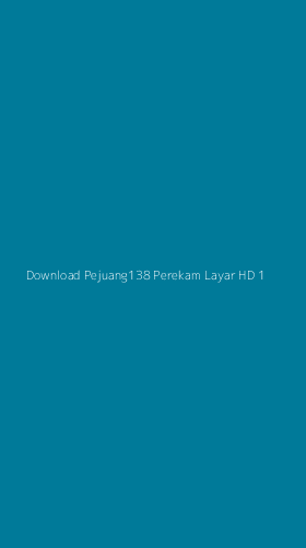 Tampilan Antarmuka Aplikasi Download Pejuang138 Perekam Layar Hd - 1
