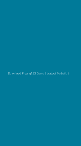 Tampilan Antarmuka Aplikasi Download Pisang123 Game Strategi Terbaik - 3