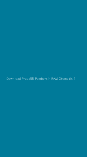 Tampilan Antarmuka Aplikasi Download Prada55 Pembersih Ram Otomatis - 1