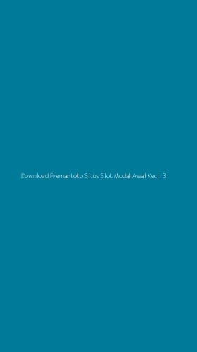 Tampilan Antarmuka Aplikasi Download Premantoto Situs Slot Modal Awal Kecil - 3