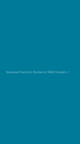 Tampilan Antarmuka Aplikasi Download Punktoto Pembersih Ram Otomatis - 1