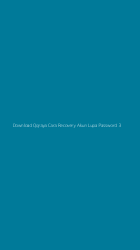 Tampilan Antarmuka Aplikasi Download Qqraya Cara Recovery Akun Lupa Password - 3