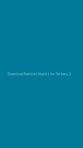 Tampilan Antarmuka Aplikasi Download Ramtoto Musik Lite Terbaru - 2