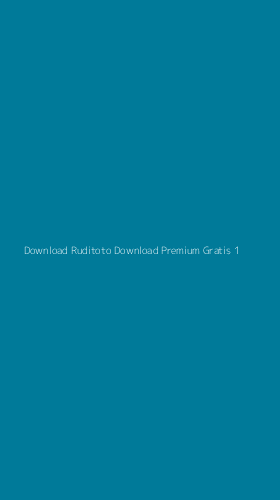 Tampilan Antarmuka Aplikasi Download Ruditoto Download Premium Gratis - 1