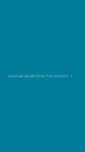 Tampilan Antarmuka Aplikasi Download Saku89 Editor Foto Aesthetic - 3