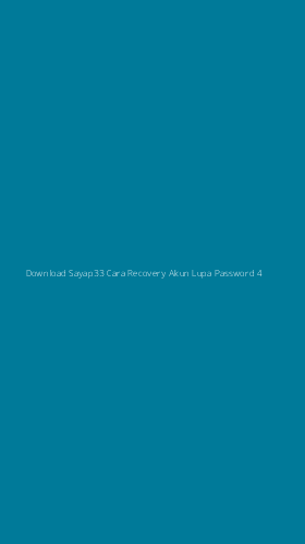 Tampilan Antarmuka Aplikasi Download Sayap33 Cara Recovery Akun Lupa Password - 4