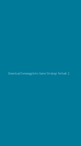 Tampilan Antarmuka Aplikasi Download Semanggitoto Game Strategi Terbaik - 2