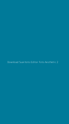 Tampilan Antarmuka Aplikasi Download Suaritoto Editor Foto Aesthetic - 2