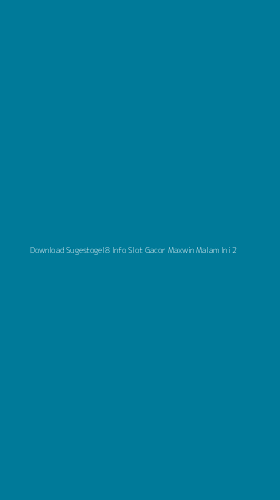 Tampilan Antarmuka Aplikasi Download Sugestogel8 Info Slot Gacor Maxwin Malam Ini - 2