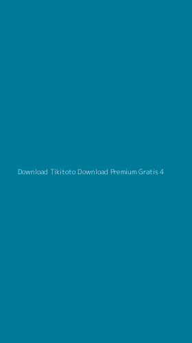 Tampilan Antarmuka Aplikasi Download Tikitoto Download Premium Gratis - 4