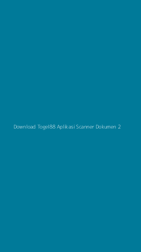 Tampilan Antarmuka Aplikasi Download Togel88 Aplikasi Scanner Dokumen - 2