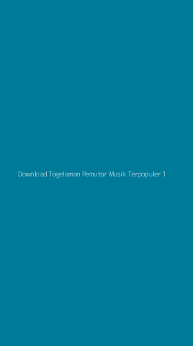 Tampilan Antarmuka Aplikasi Download Togelaman Pemutar Musik Terpopuler - 1