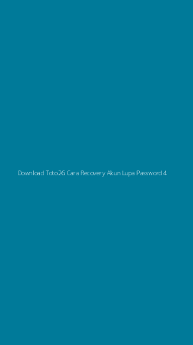Tampilan Antarmuka Aplikasi Download Toto26 Cara Recovery Akun Lupa Password - 4