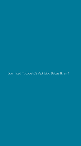 Tampilan Antarmuka Aplikasi Download Totobet69 Apk Mod Bebas Iklan - 1