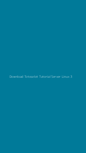 Tampilan Antarmuka Aplikasi Download Totoselot Tutorial Server Linux - 3